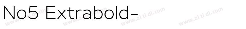 No5 Extrabold字体转换